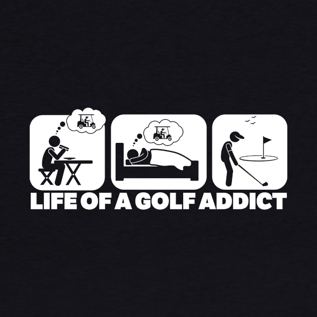 Life Of A Golf Addict by thingsandthings